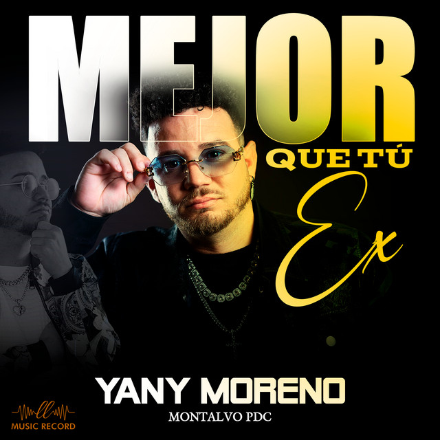 Yany Moreno - Mejor que tu Ex | LL Music Record