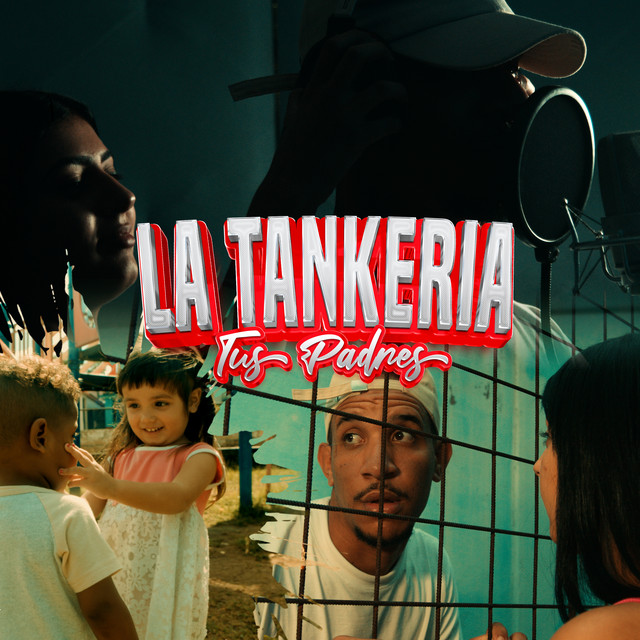 La Tankeria - Tus Padres | LL Music Record