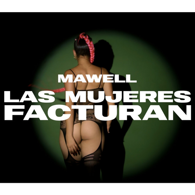Mawell - las Mujeres Facturan | LL Music Record